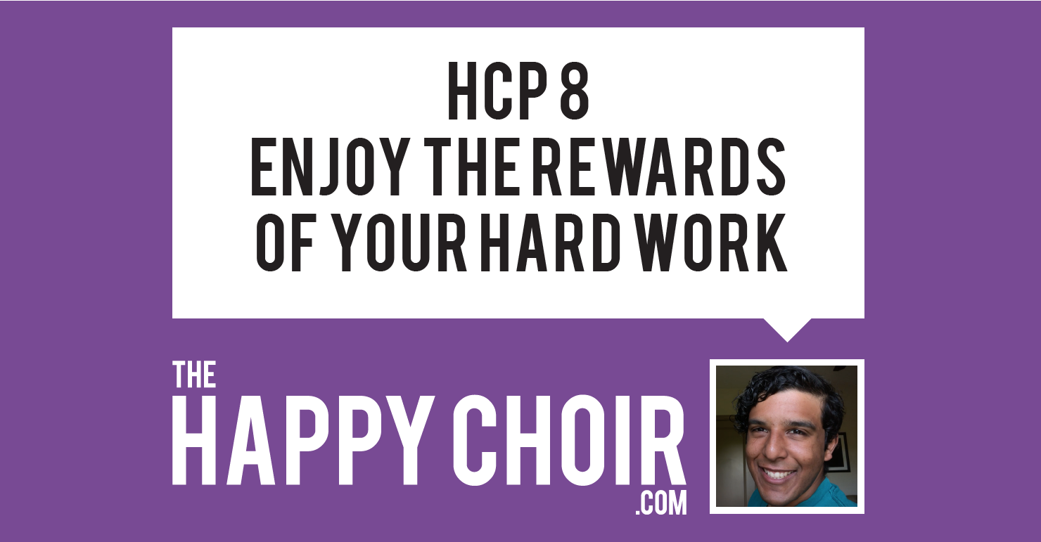 Enjoy the Rewards of Hard Work