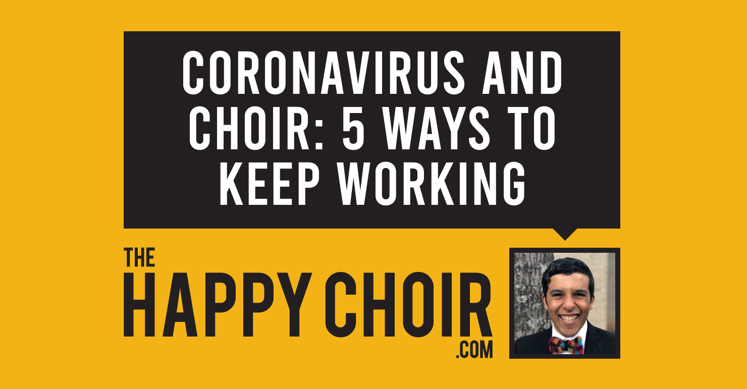 Coronavirus and Choir